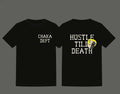 HUSTLE TILL DEATH TEE